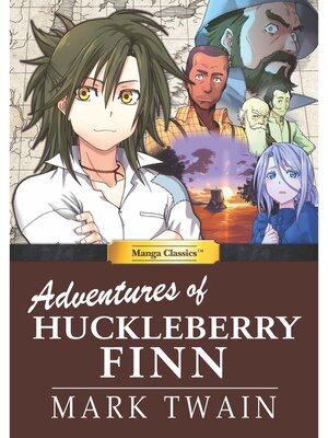 cover image of Manga Classics: Adventures of Huckleberry Finn: (one-shot)